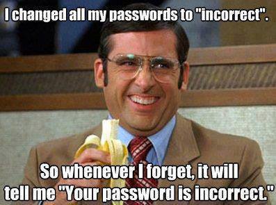 Funny-meme-I-changed-my-passwords-to