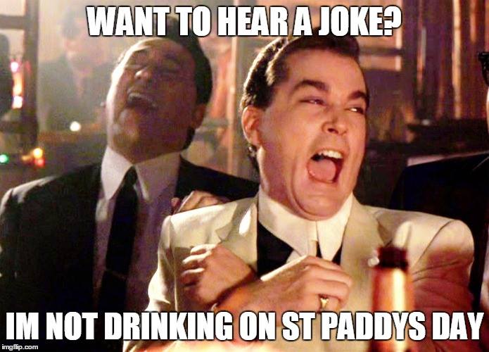 not drinking on St Patrick's day?! - memes - Irish phrases and sayings you need to know